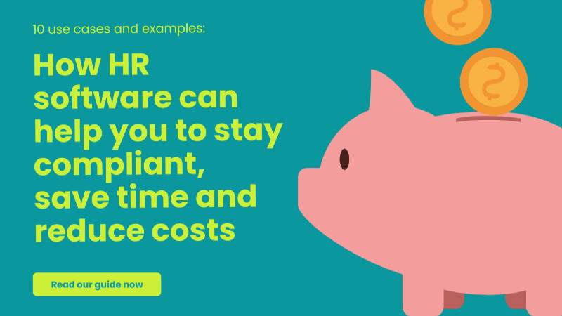 How HR software can help you to stay compliant, save time and reduce costs