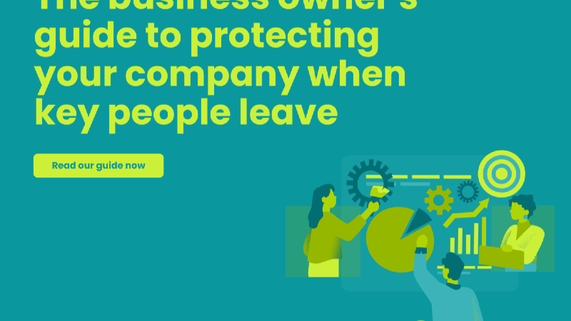 The Business Owner's Guide to Protecting Your Company When Key People Leave